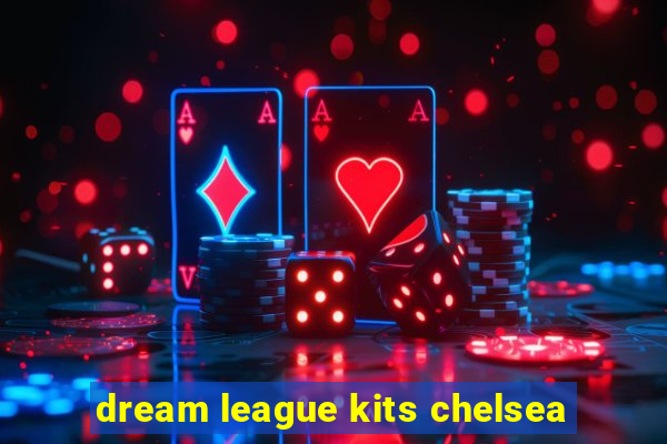 dream league kits chelsea