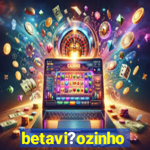 betavi?ozinho
