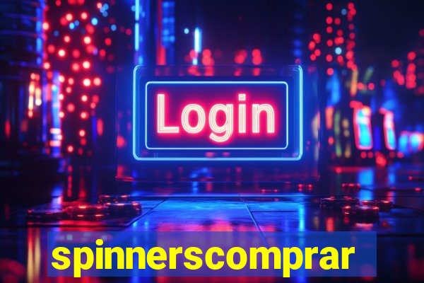spinnerscomprar