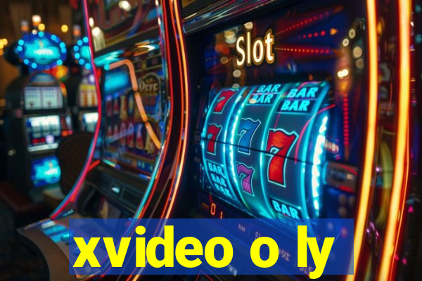 xvideo o ly