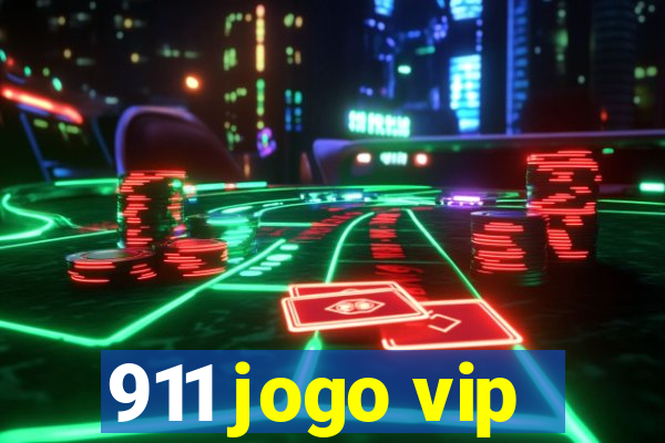 911 jogo vip