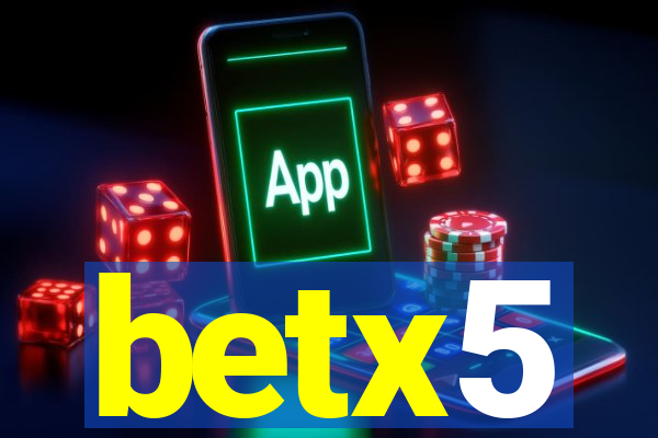 betx5