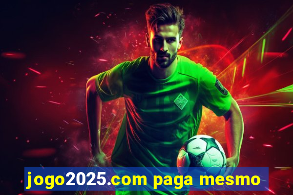 jogo2025.com paga mesmo