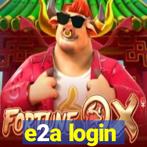 e2a login