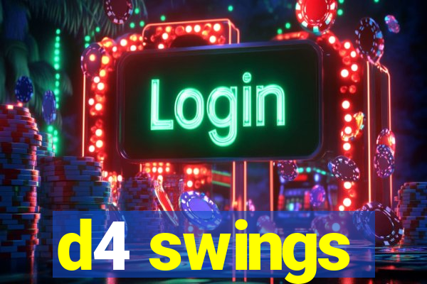 d4 swings