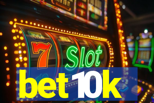 bet10k