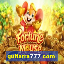 guitarra777 com