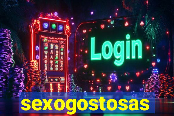 sexogostosas