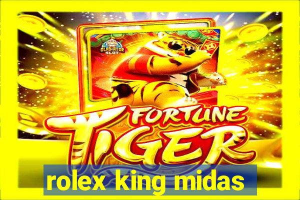 rolex king midas