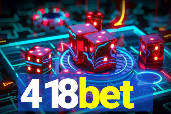 418bet
