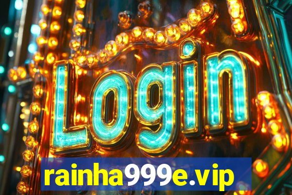 rainha999e.vip