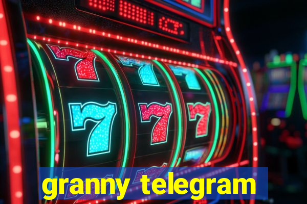 granny telegram