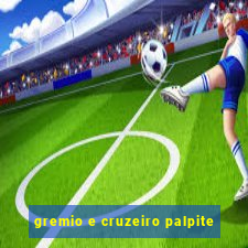 gremio e cruzeiro palpite