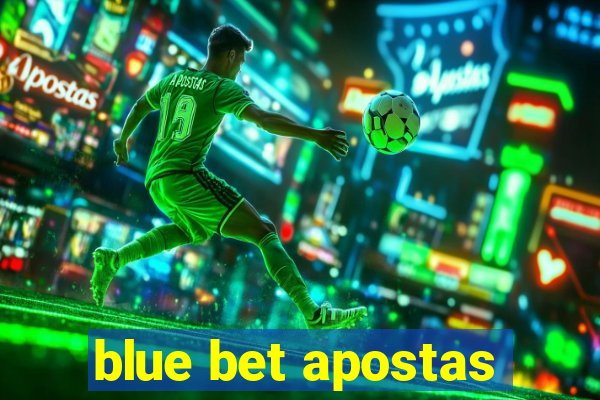 blue bet apostas