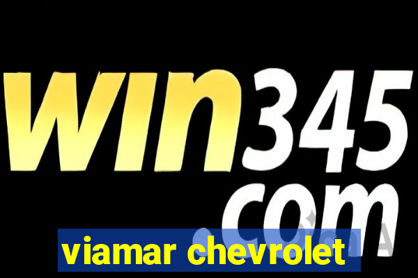 viamar chevrolet