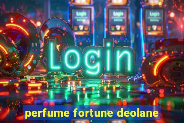 perfume fortune deolane