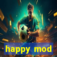 happy mod