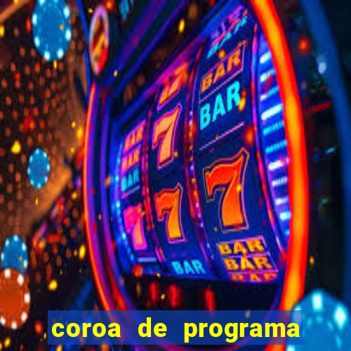 coroa de programa em santos