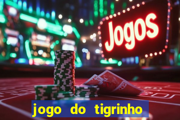 jogo do tigrinho com deposito de 5 reais
