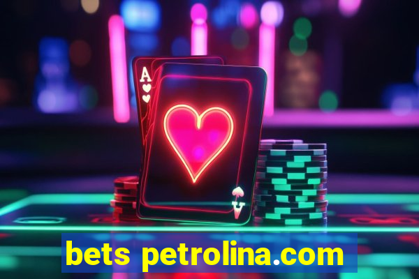 bets petrolina.com