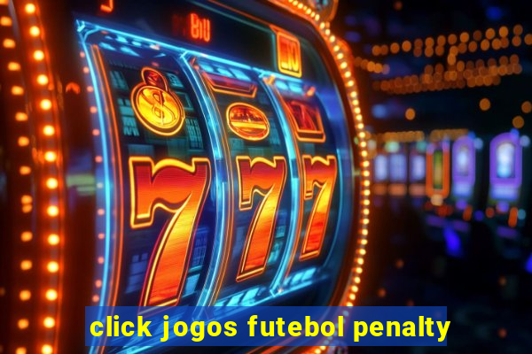 click jogos futebol penalty