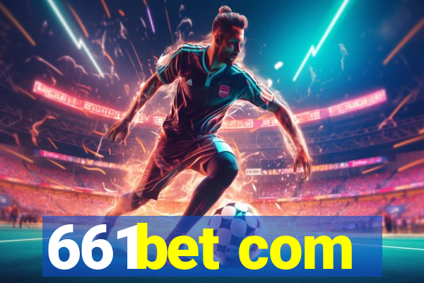 661bet com