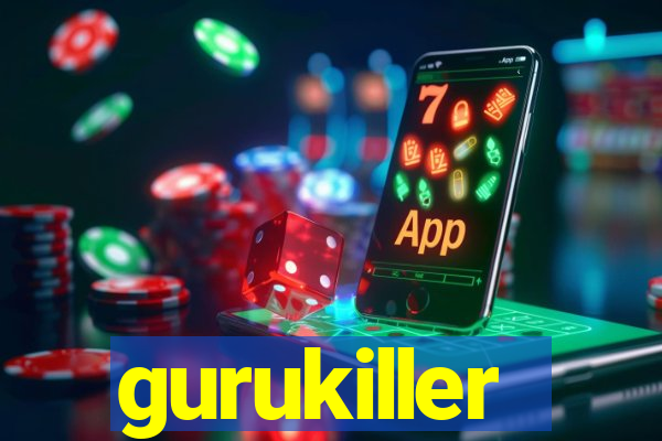 gurukiller