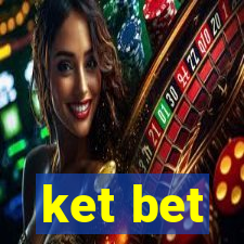 ket bet
