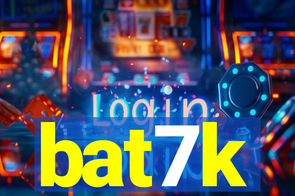 bat7k