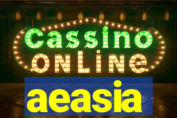 aeasia
