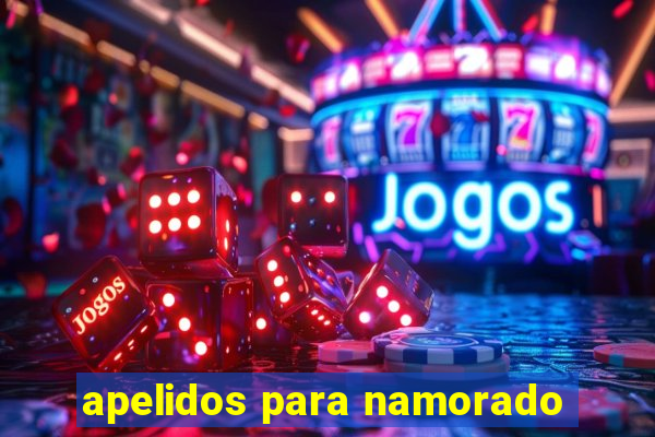 apelidos para namorado