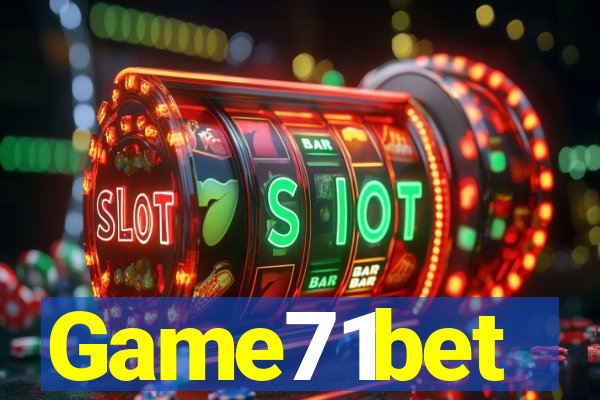 Game71bet
