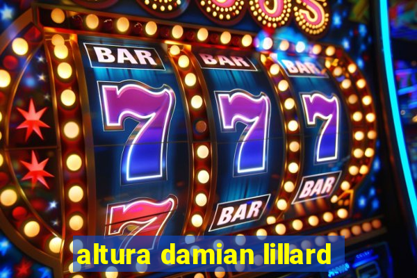 altura damian lillard