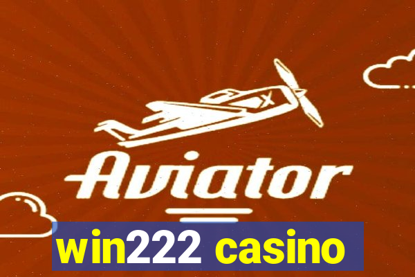 win222 casino