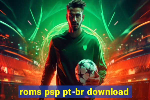 roms psp pt-br download