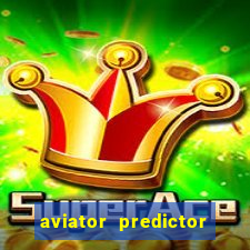 aviator predictor v4.0 apk download