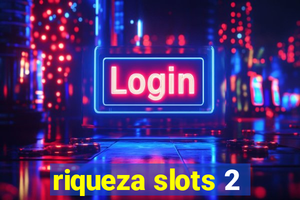 riqueza slots 2