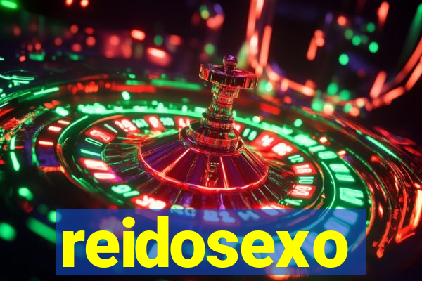 reidosexo