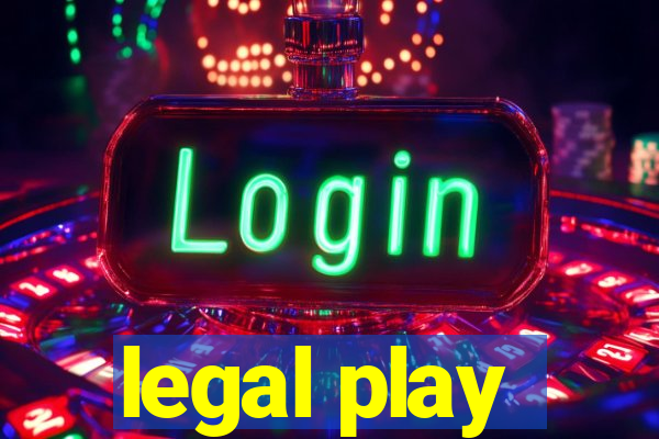 legal play