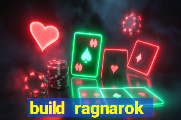 build ragnarok history reborn farm