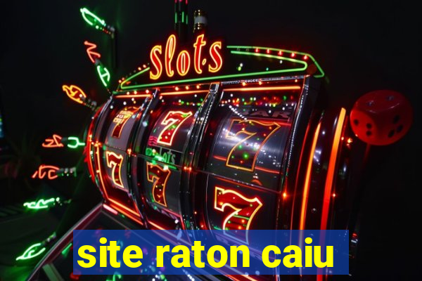 site raton caiu