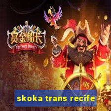 skoka trans recife