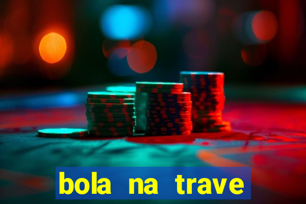 bola na trave betano como funciona