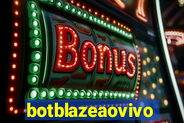 botblazeaovivo