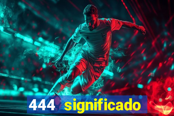 444 significado hora espejo