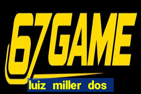 luiz miller dos santos martinho