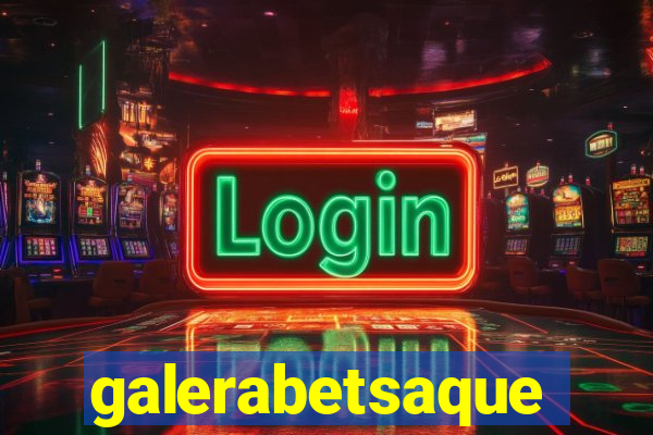 galerabetsaque