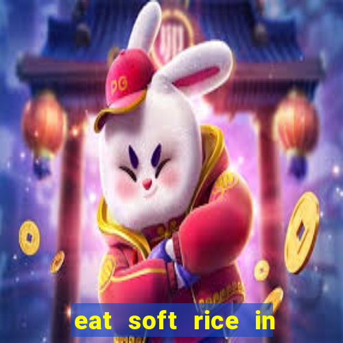 eat soft rice in another world hentai