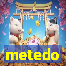 metedo