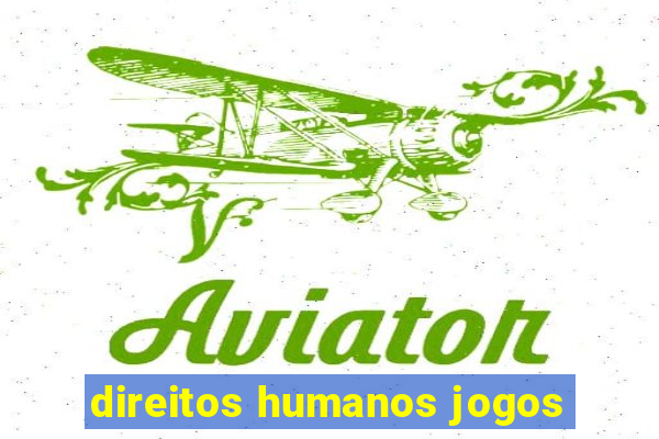 direitos humanos jogos